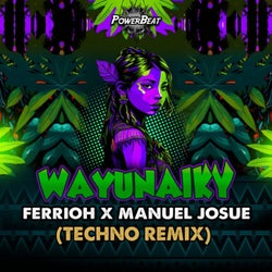 Wayunaiky (Techno Remix)