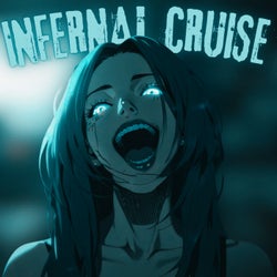 INFERNAL CRUISE