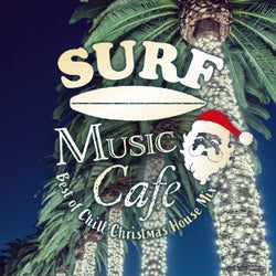 Surf Music Cafe ~best of Chill Christmas House Mix~ (Chill Vocal House Version)