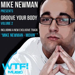 Mike Newman Presents Groove Your Body Volume 2
