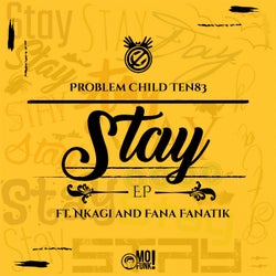 Stay (feat. Fana Fanatik, Nkagi)
