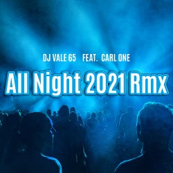 All Night 2021 Rmx (feat. Carl One)