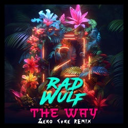 The Way (Zero Core Remix)