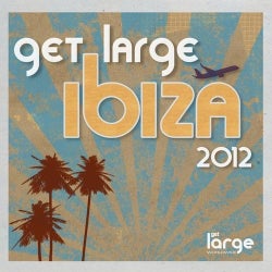 Get Large Ibiza 2012 - Unmixed Version
