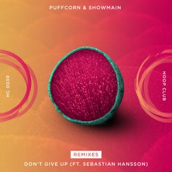 Don't Give Up (Ft. Sebastian Hansson) [Remixes]