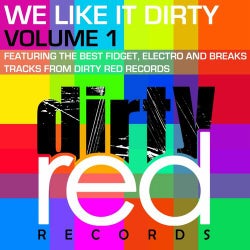 We Like It Dirty Volume 1