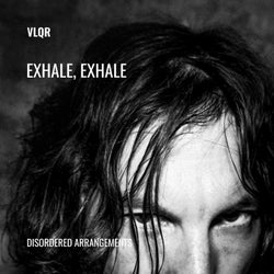 Exhale, Exhale