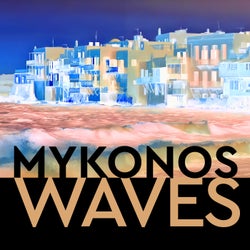 Mykonos Waves (Remix)