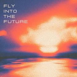 Fly into the Future