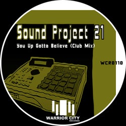 You Up Gotta Believe (Club Mix)