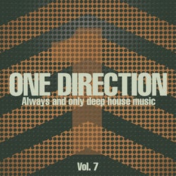 One Direction, Vol. 7 (Always and Only Deep House Music)