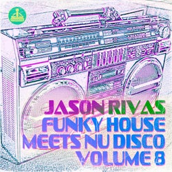 Funky House Meets Nu Disco, Vol. 8