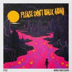 Please Don't Walk Away