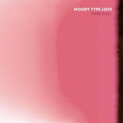 Moody Type Love
