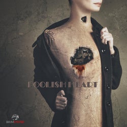 Foolish heart
