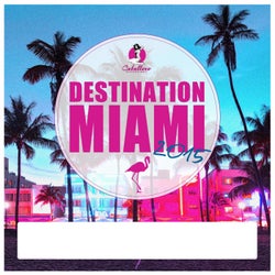 Destination: Miami 2015