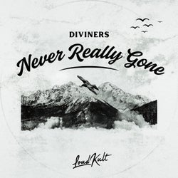 Never Really Gone
