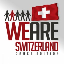We Are Switzerland (Dance Edition)