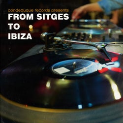 From Sitges to Ibiza