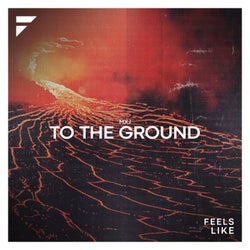 To The Ground (Extended Mix)