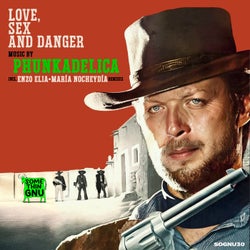 Love, Sex and Danger