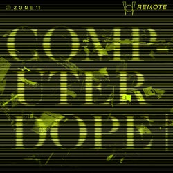 Zone 11: Computer Dope - EP
