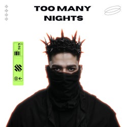 Too Many Nights