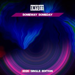 Someway Someday (2020 Short Radio)