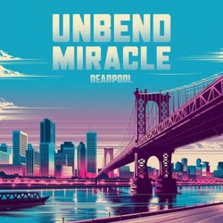 Unbend Miracle