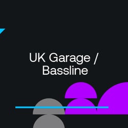 Closing Essentials: UK Garage / Bassline