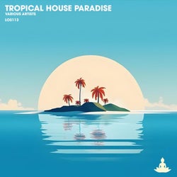 Tropical House Paradise