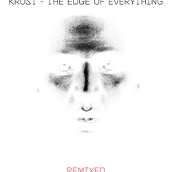 The Edge Of Everything - Remixed