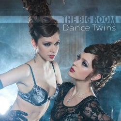 The Big Room Dance Twins