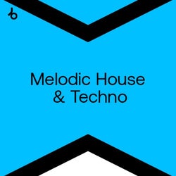 Best New Hype Melodic House & Techno: August