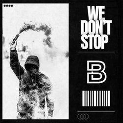 We Don't Stop