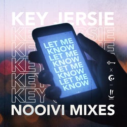 Let Me Know (NOOIVI Mixes)