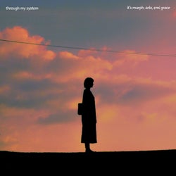 Through My System - Extended