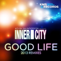 Good Life - 2013 Remixes