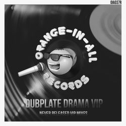 Dubplate Drama VIP