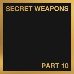 Secret Weapons Part 10