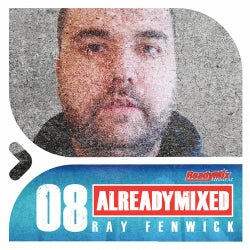 Already Mixed Vol.8 (Compiled & Mixed By Ray Fenwick)