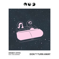 Don't Turn Away (Original Mix)