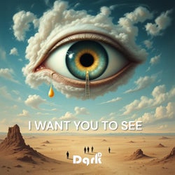I Want You to See
