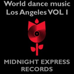 World dance music Los Angeles, VOL. 1