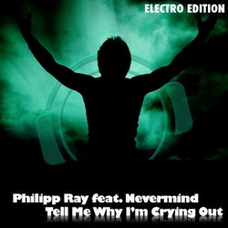 Tell Me Why I'm Crying Out (Electro Edition)