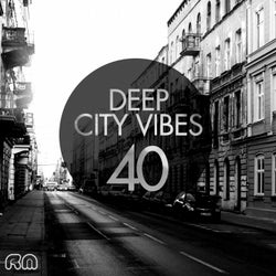Deep City Vibes Vol. 40