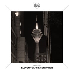 Eleven Years Eisenwaren