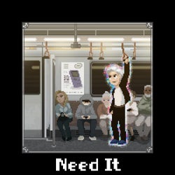 Need It (Vocal Mix)