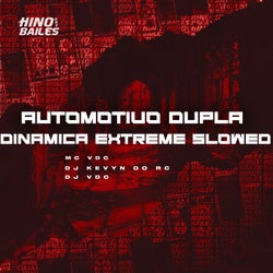 Automotivo Dupla Dinâmica Extreme Slowed
