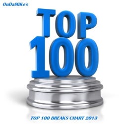 OnDaMiKe's TOP 100 BREAKS CHART 2013
